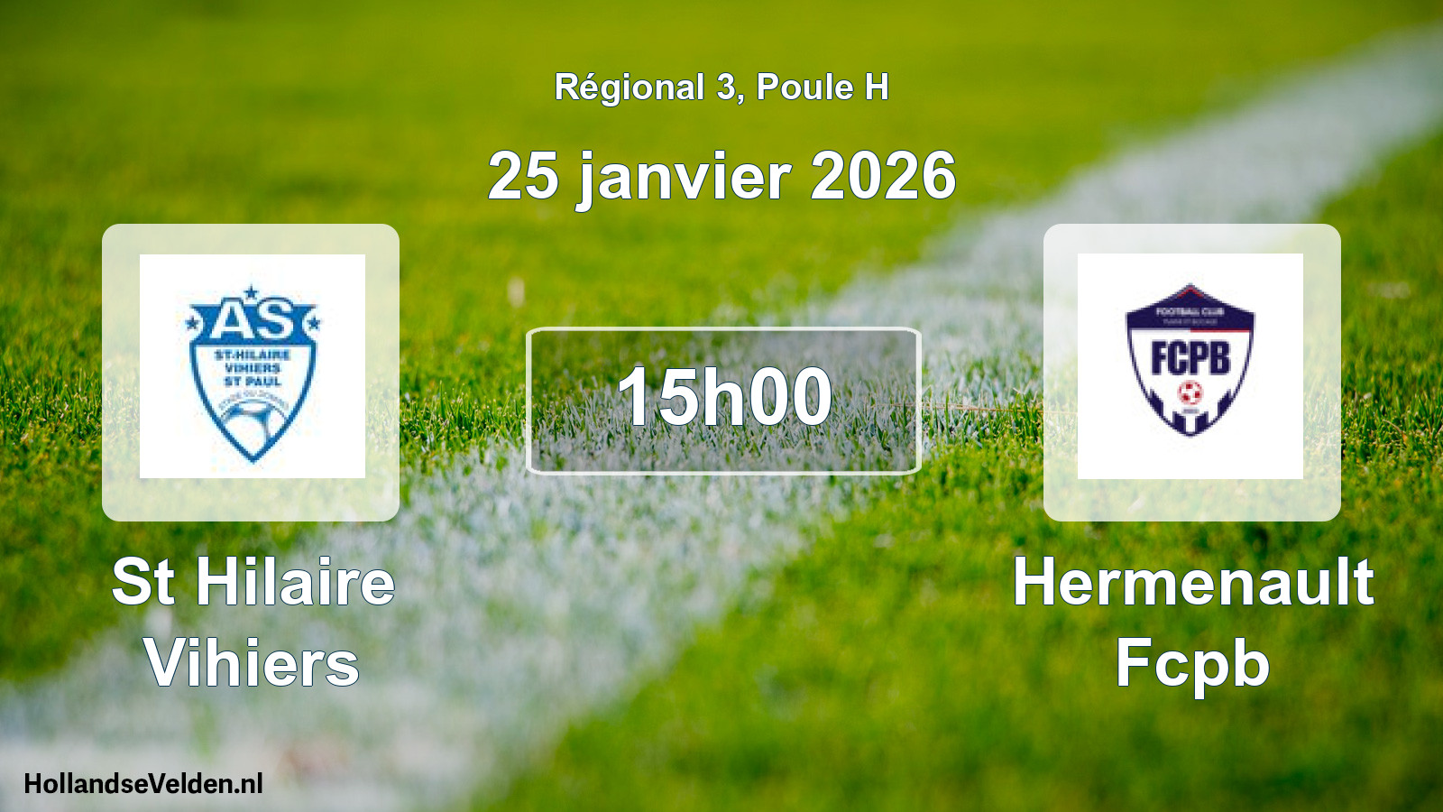 Geplande wedstrijd: St Hilaire Vihiers - Hermenault Fcpb (25 janvier 2026)