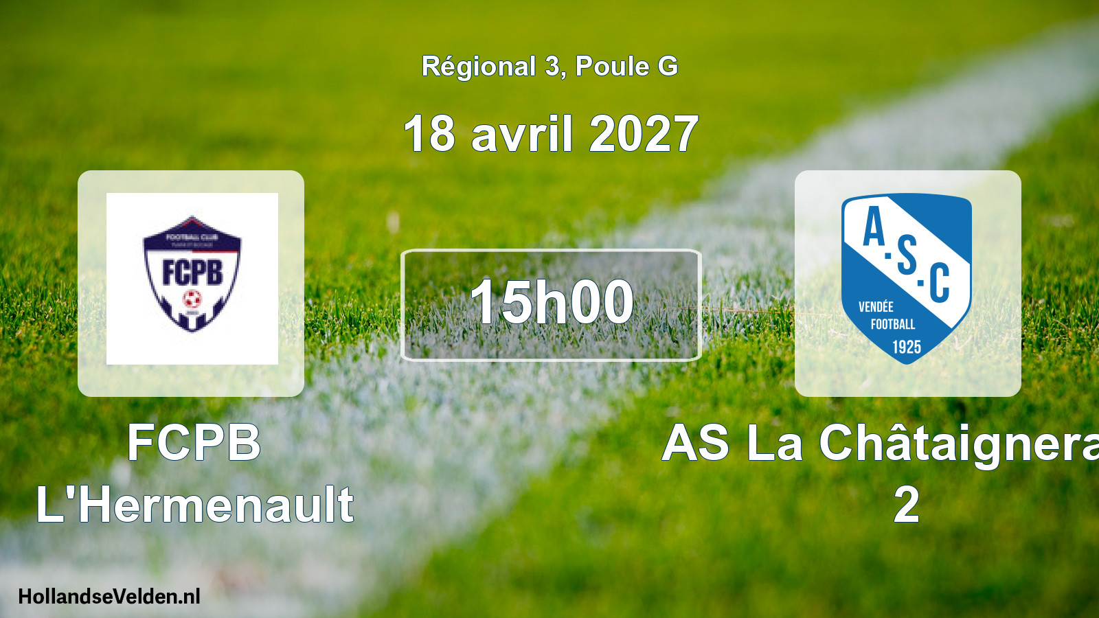 Geplande wedstrijd: FCPB L'Hermenault - AS La Châtaigneraie 2 (18 april 2027)