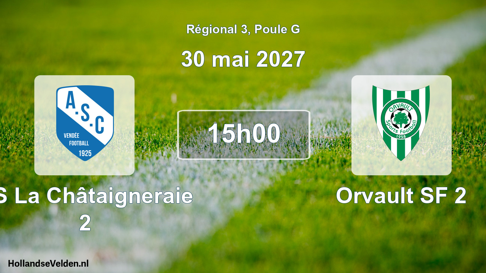 Scheduled Match: AS La Châtaigneraie 2 - Orvault SF 2 (30 May 2027)