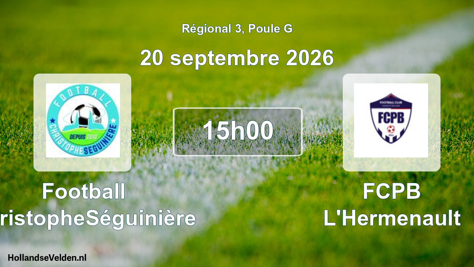 Scheduled Match: Football ChristopheSéguinière - FCPB L'Hermenault (20 September 2026)