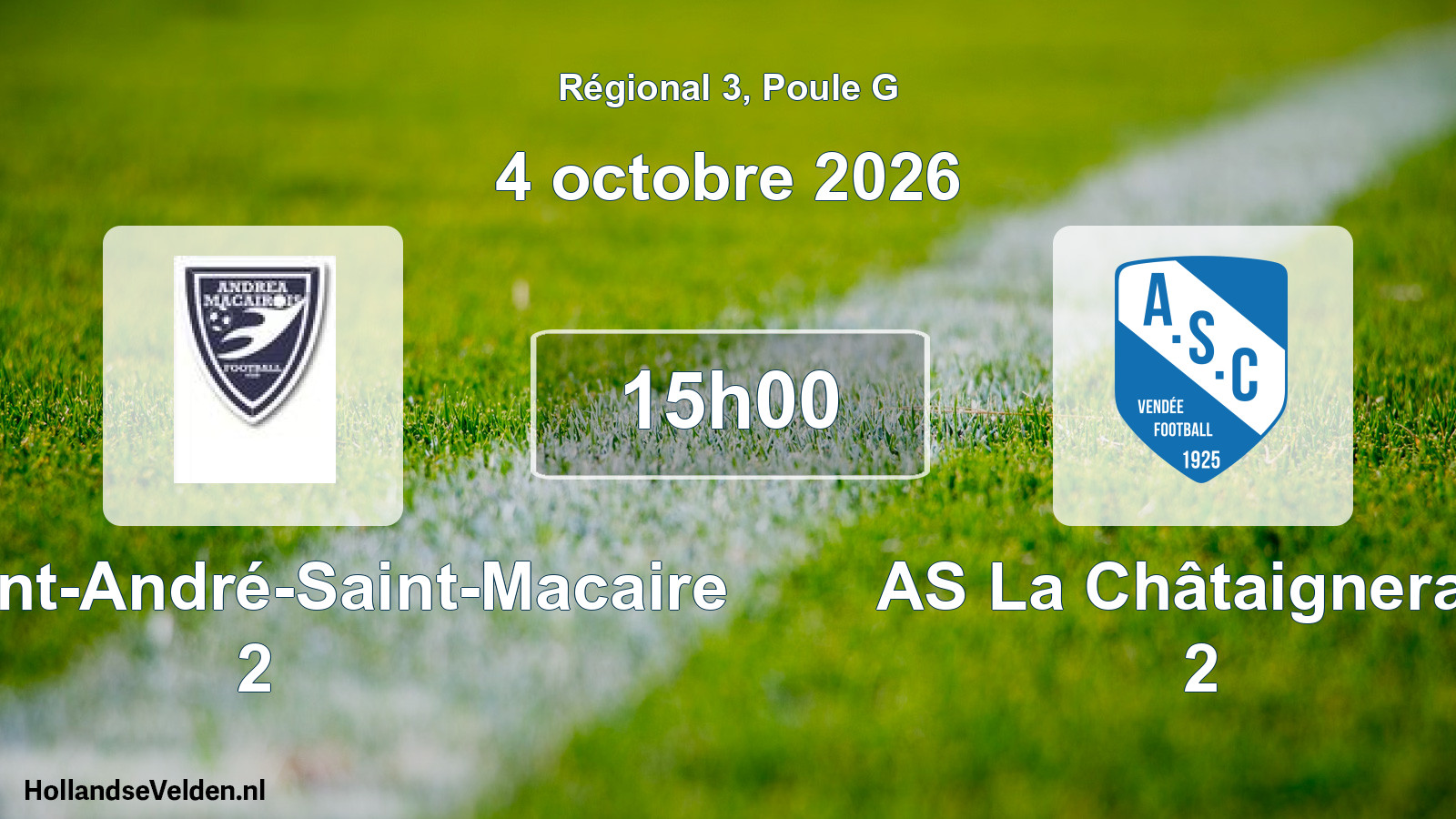 Scheduled Match: FC Saint-André-Saint-Macaire 2 - AS La Châtaigneraie 2 (4 October 2026)