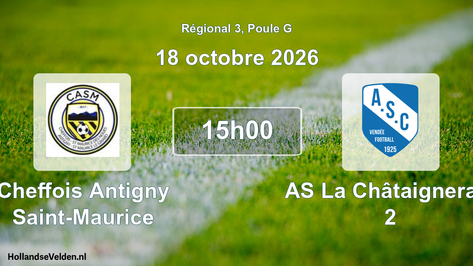 Scheduled Match: Cheffois Antigny Saint-Maurice - AS La Châtaigneraie 2 (18 October 2026)