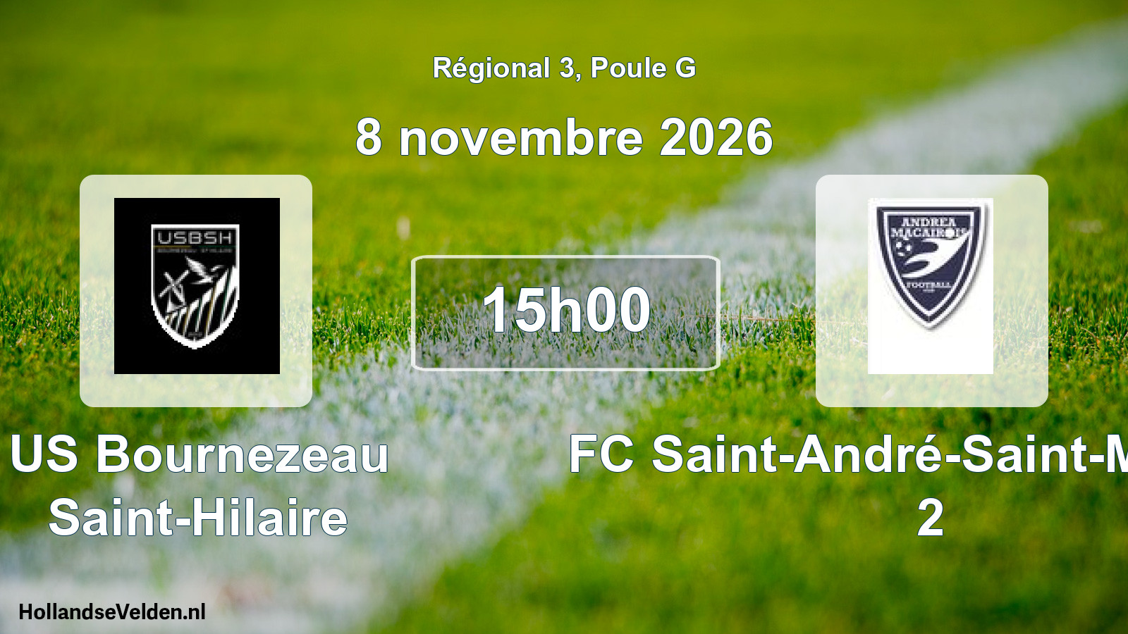 Scheduled Match: US Bournezeau Saint-Hilaire - FC Saint-André-Saint-Macaire 2 (8 November 2026)