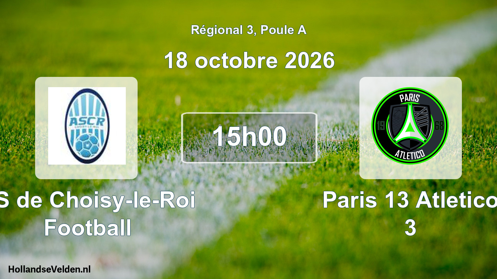 Geplande wedstrijd: AS de Choisy-le-Roi Football - Paris 13 Atletico 3 (18 oktober 2026)