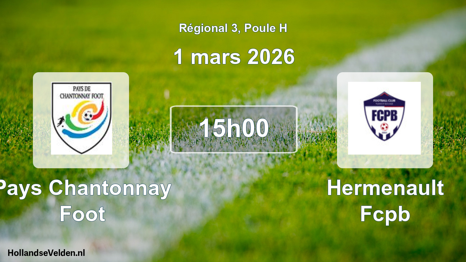 Geplande wedstrijd: Pays Chantonnay Foot - Hermenault Fcpb (1 mars 2026)