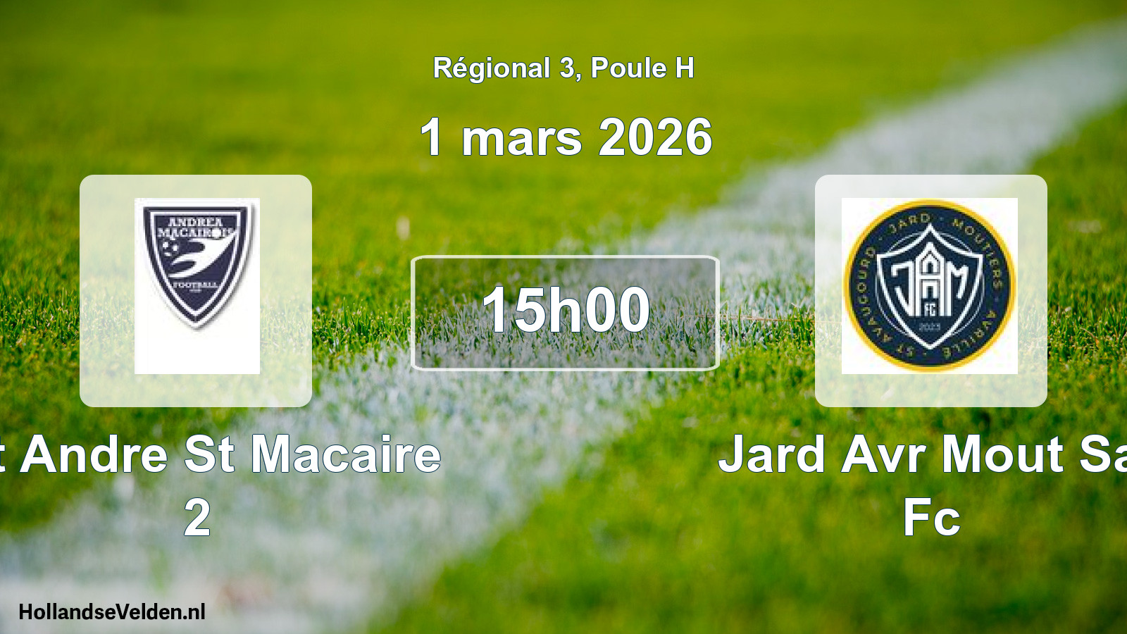 Geplande wedstrijd: St Andre St Macaire 2 - Jard Avr Mout Sa Fc (1 mars 2026)