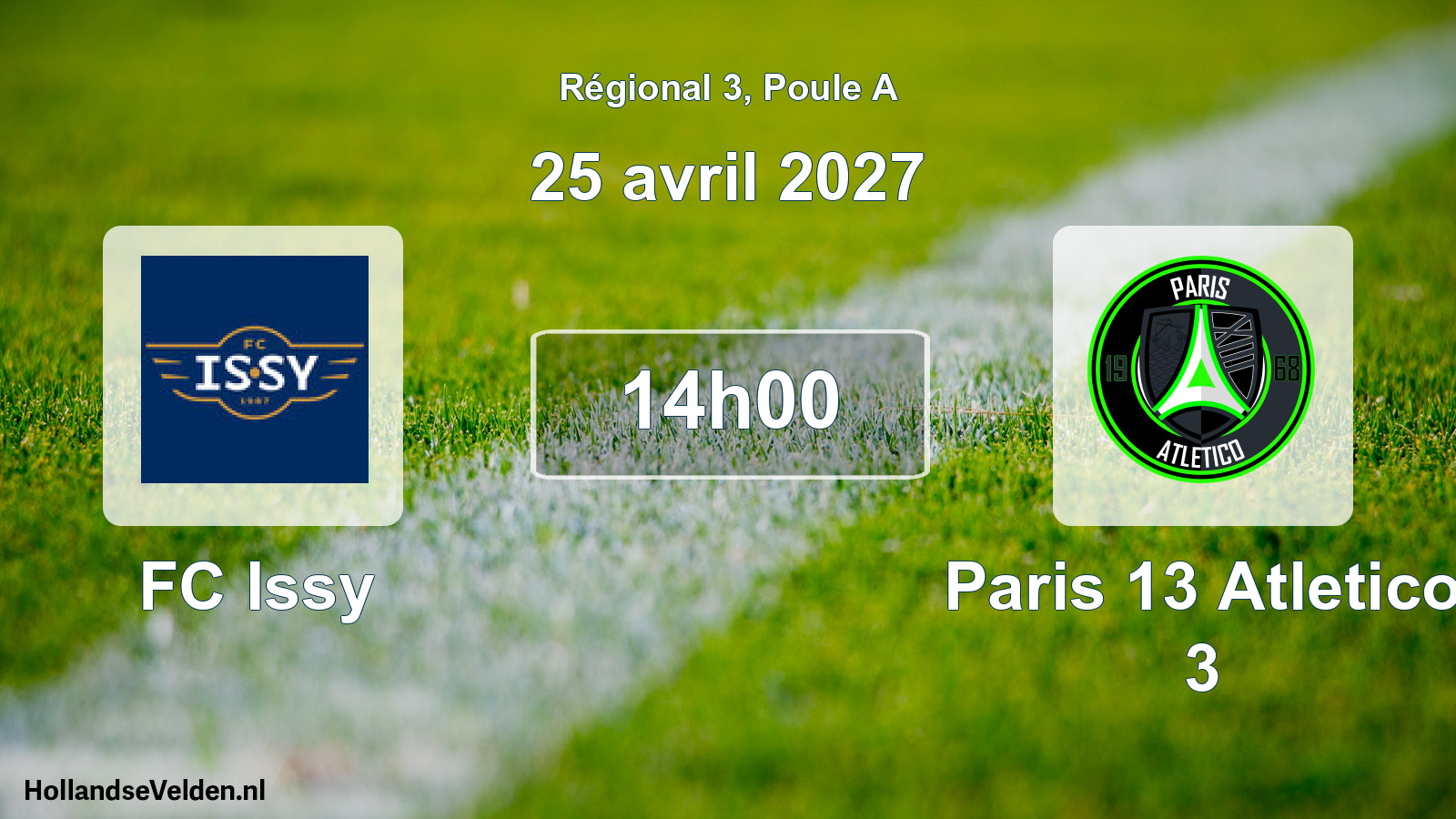 Geplande wedstrijd: FC Issy - Paris 13 Atletico 3 (25 april 2027)