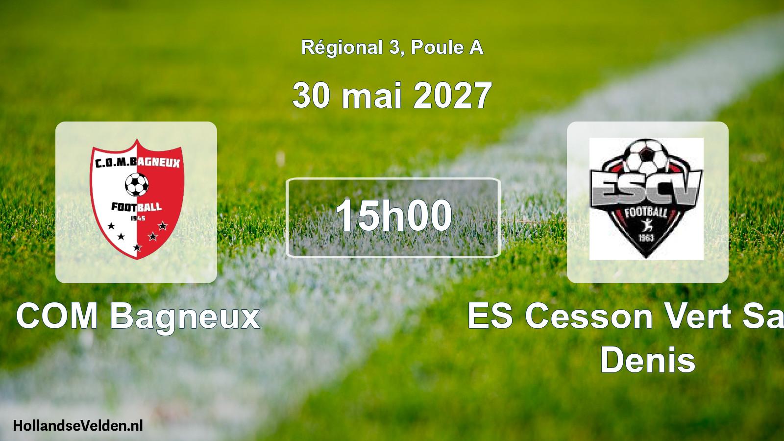 Scheduled Match: COM Bagneux - ES Cesson Vert Saint Denis (30 May 2027)