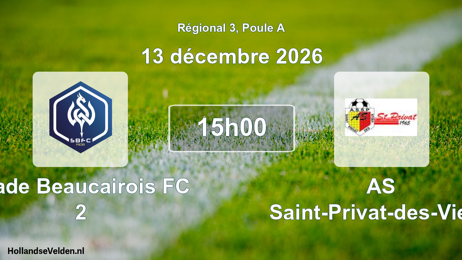 Match programmé: Stade Beaucairois FC 2 - AS Saint-Privat-des-Vieux (13 décembre 2026)