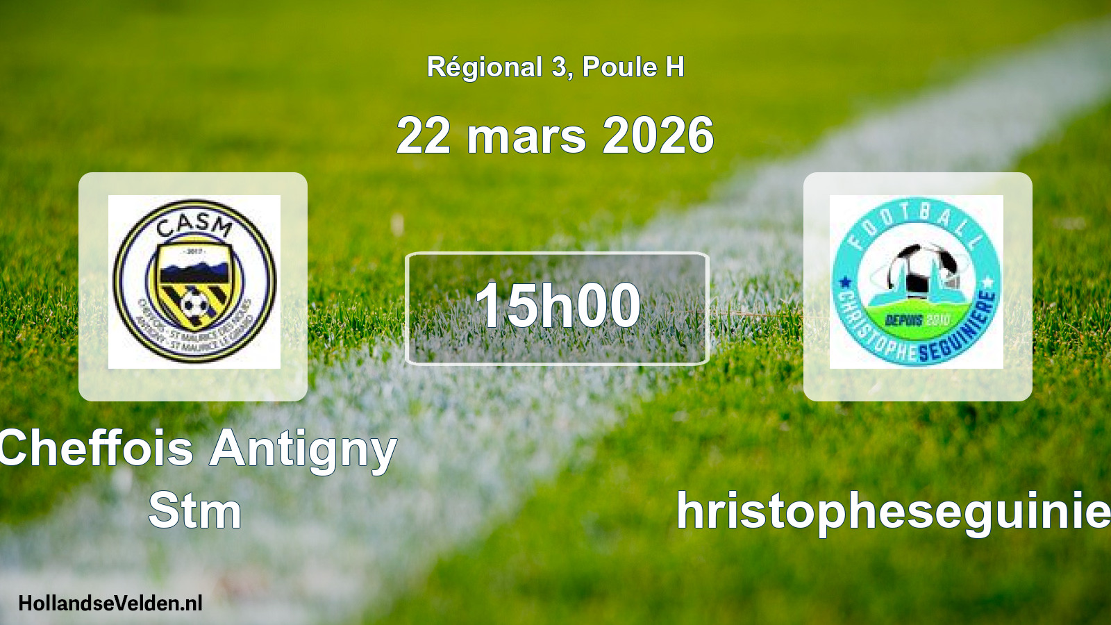 Geplande wedstrijd: Cheffois Antigny Stm - Christopheseguiniere (22 mars 2026)