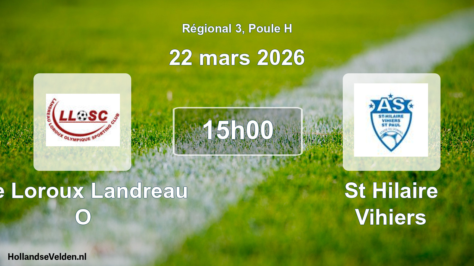Scheduled Match: Le Loroux Landreau O - St Hilaire Vihiers (22 March 2026)