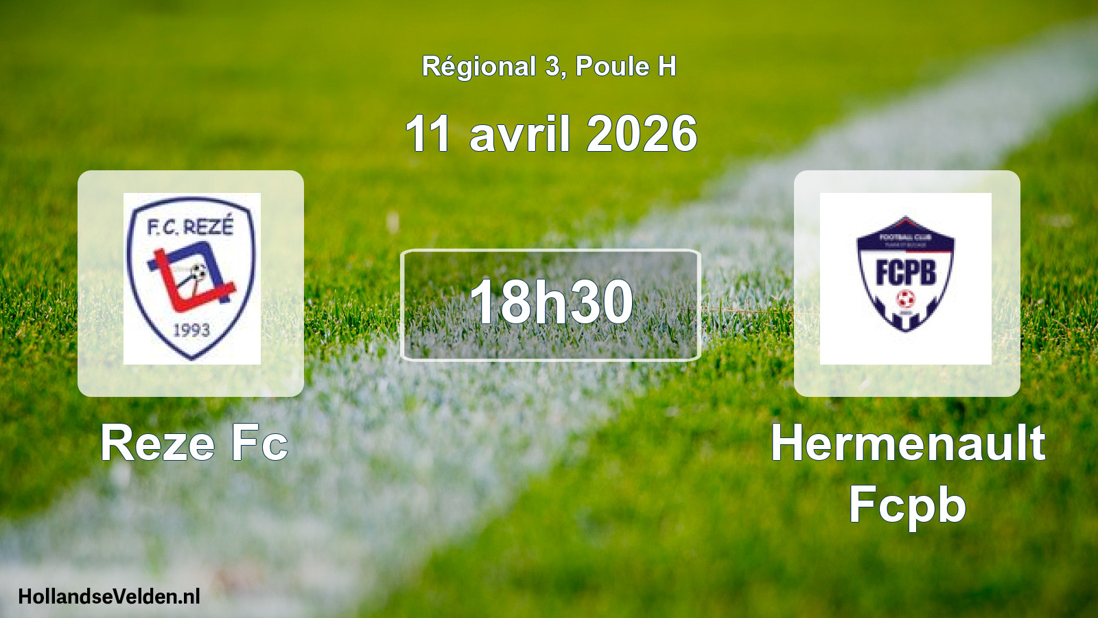 Geplande wedstrijd: Reze Fc - Hermenault Fcpb (11 avril 2026)