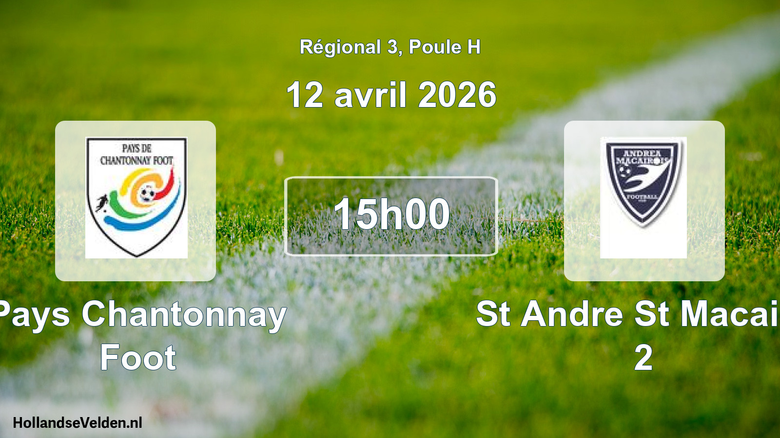 Scheduled Match: Pays Chantonnay Foot - St Andre St Macaire 2 (12 April 2026)