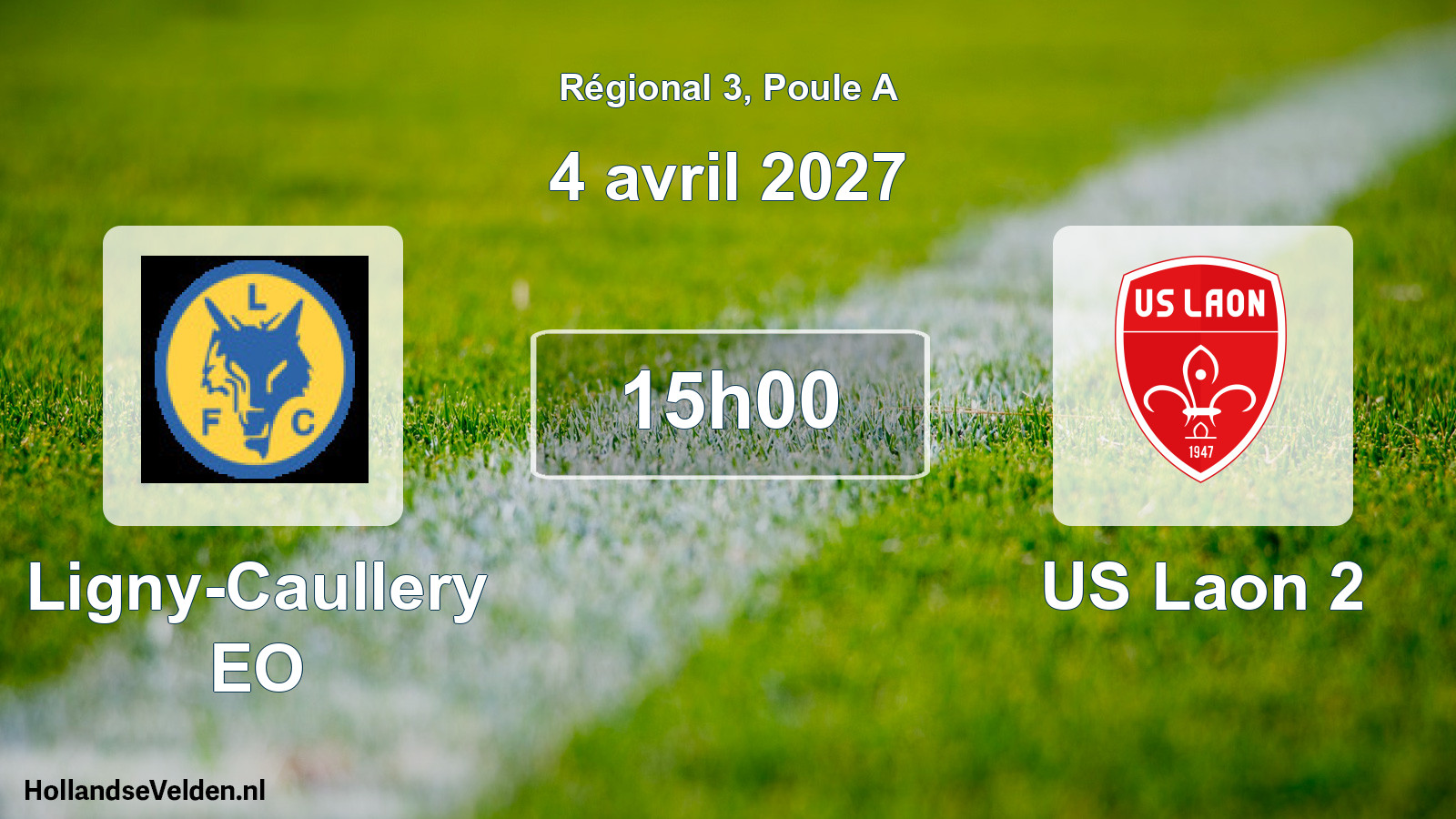 Scheduled Match: Ligny-Caullery EO - US Laon 2 (4 April 2027)