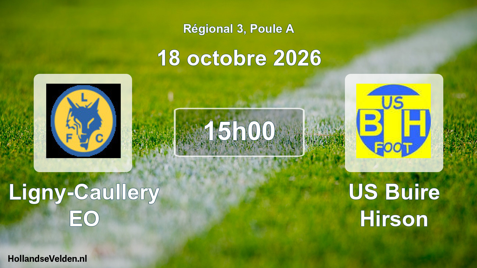 Scheduled Match: Ligny-Caullery EO - US Buire Hirson (18 October 2026)