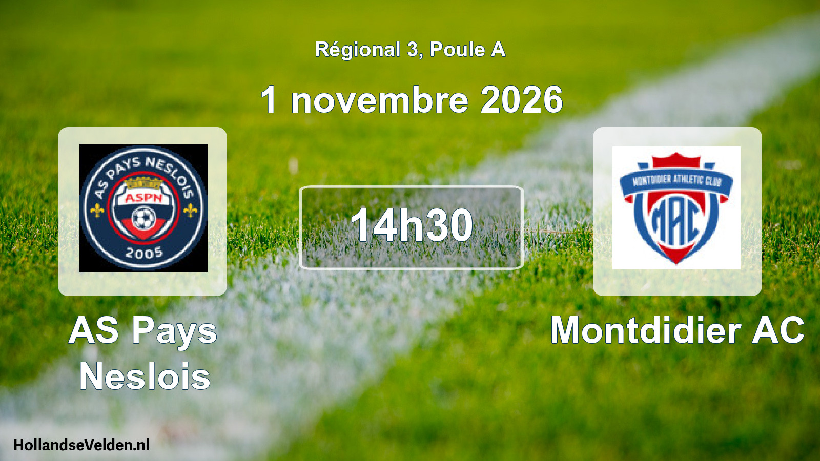 Scheduled Match: AS Pays Neslois - Montdidier AC (1 November 2026)