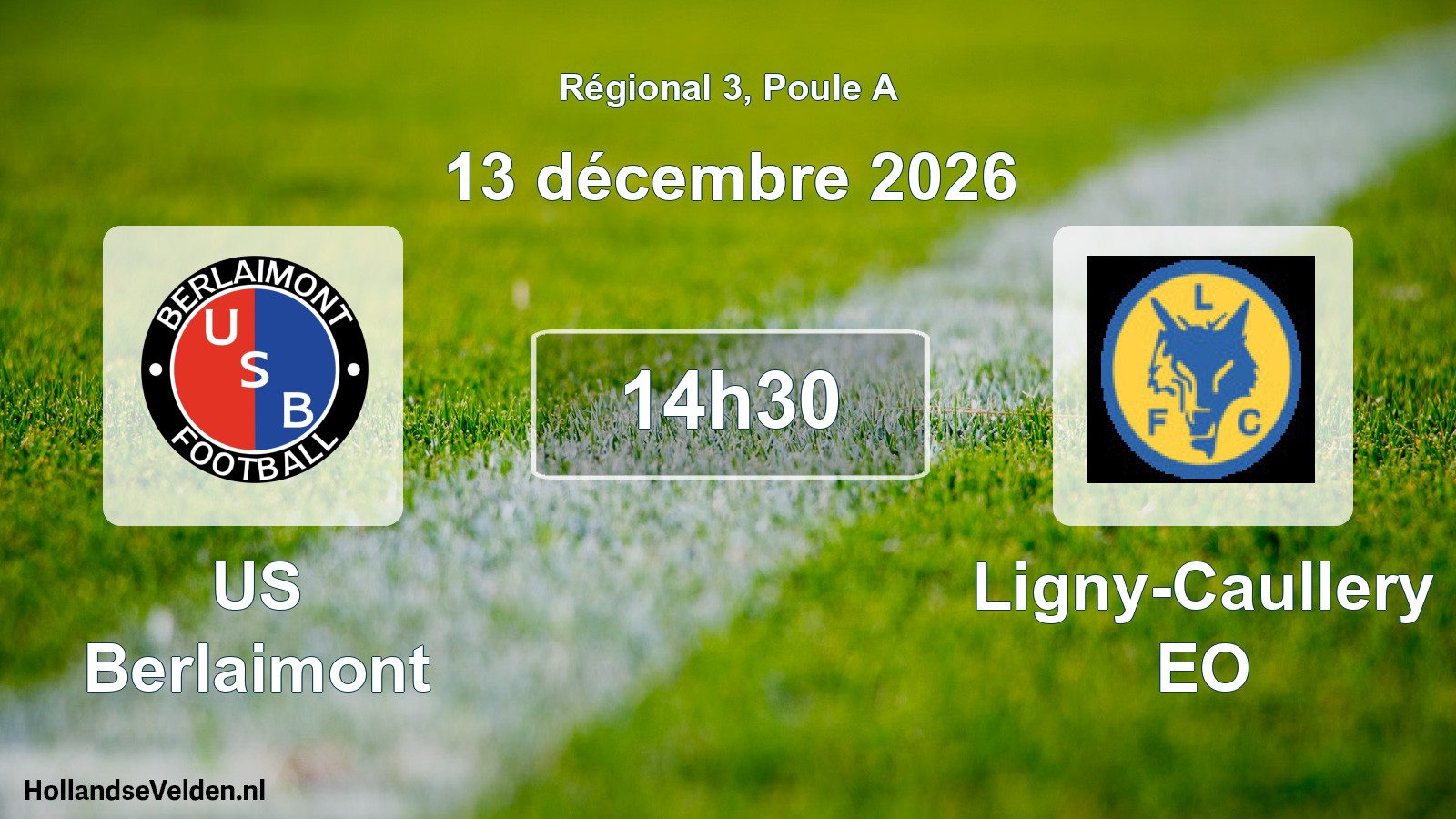 Scheduled Match: US Berlaimont - Ligny-Caullery EO (13 December 2026)