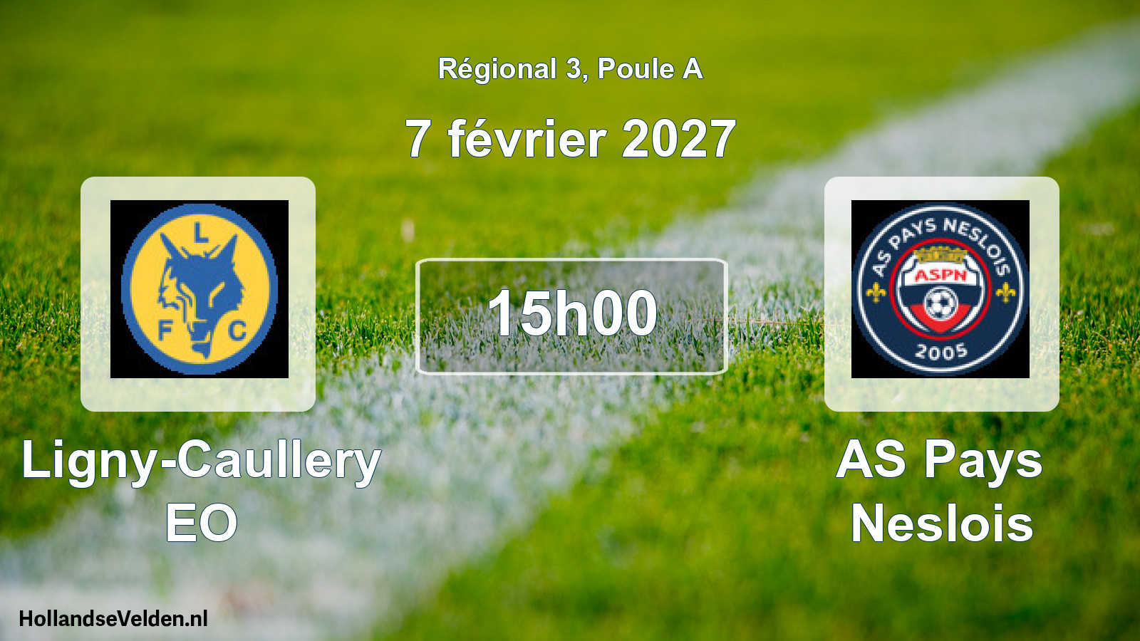 Scheduled Match: Ligny-Caullery EO - AS Pays Neslois (7 February 2027)