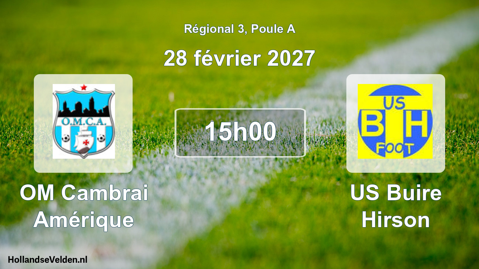 Scheduled Match: OM Cambrai Amérique - US Buire Hirson (28 February 2027)