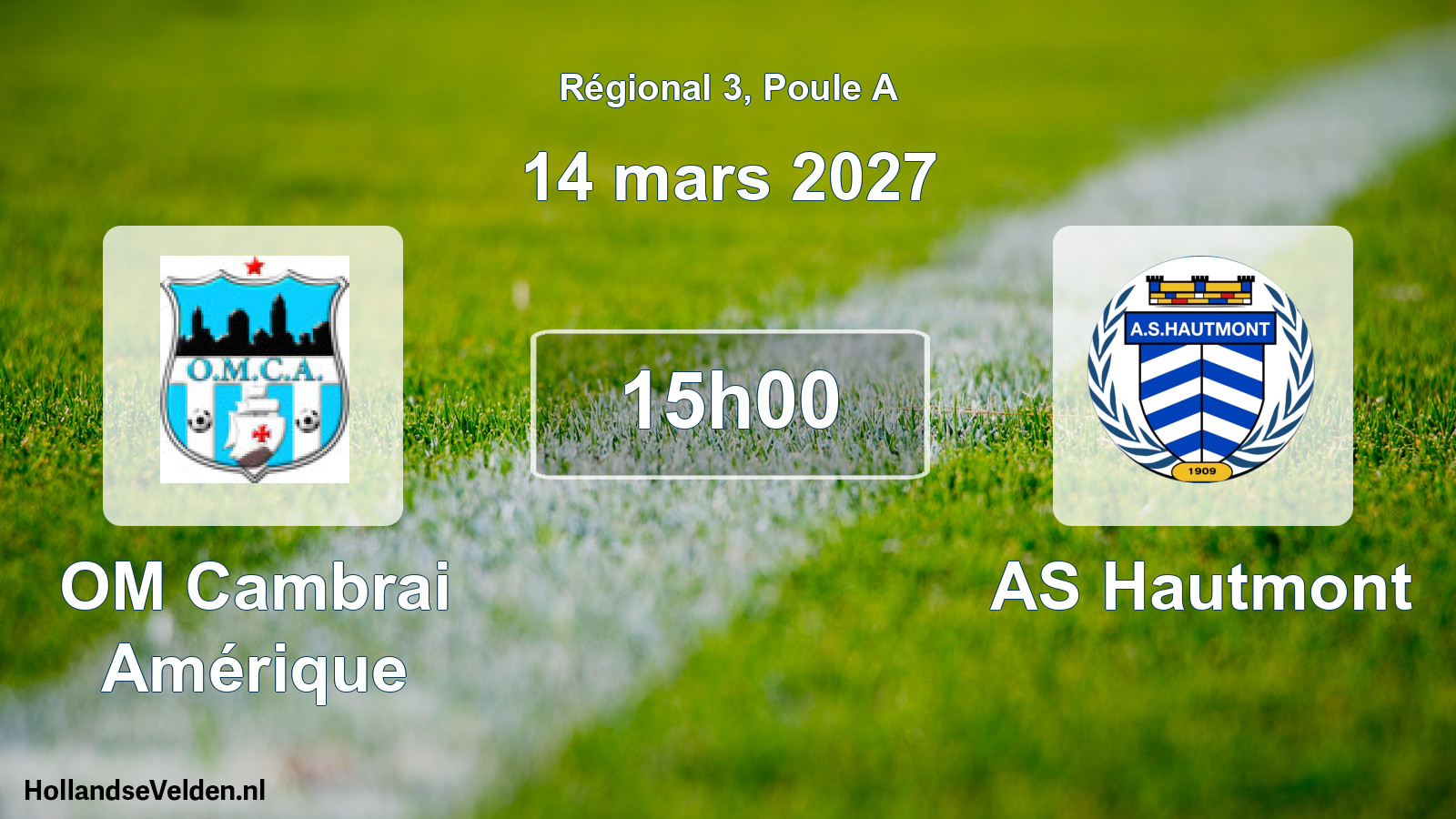 Scheduled Match: OM Cambrai Amérique - AS Hautmont (14 March 2027)