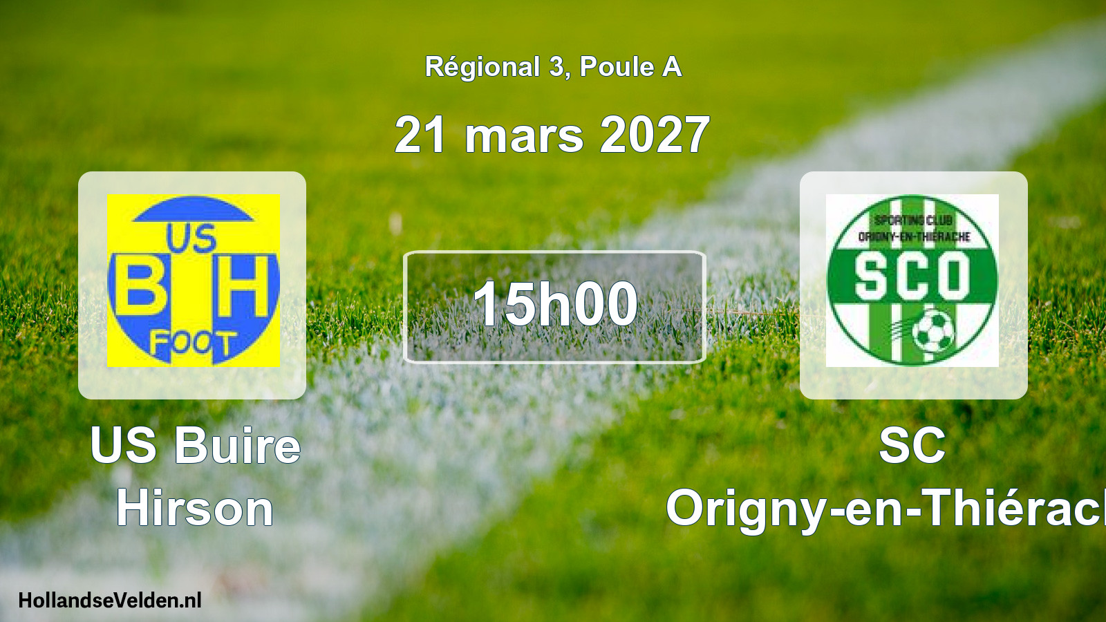 Scheduled Match: US Buire Hirson - SC Origny-en-Thiérache (21 March 2027)