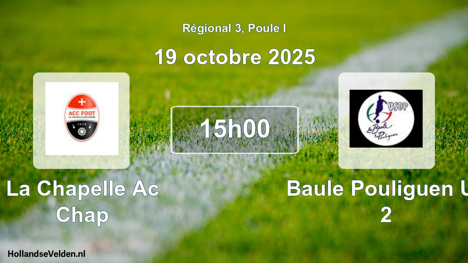 Scheduled Match: La Chapelle Ac Chap - Baule Pouliguen Us 2 (19 October 2025)