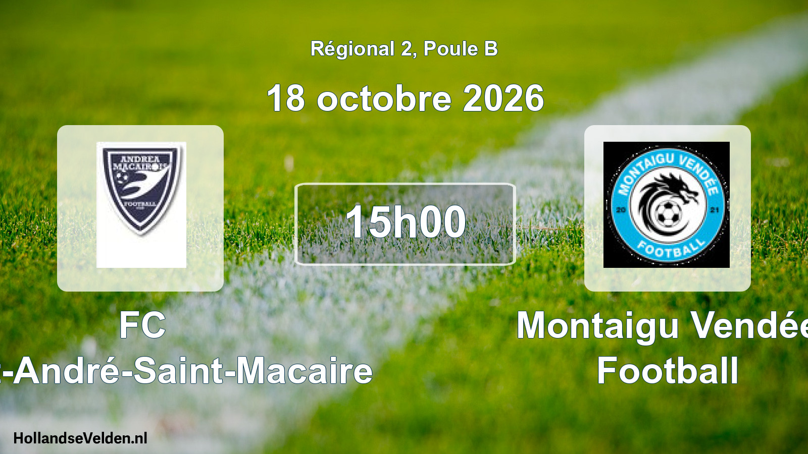 Scheduled Match: FC Saint-André-Saint-Macaire - Montaigu Vendée Football (18 October 2026)
