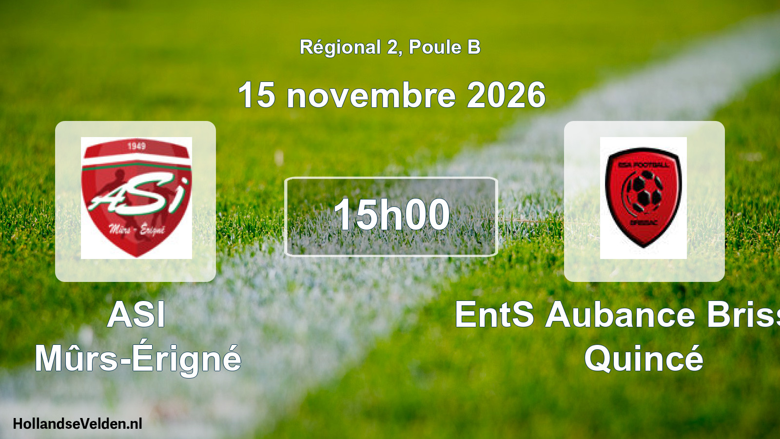 Match programmé: ASI Mûrs-Érigné - EntS Aubance Brissac Quincé (15 novembre 2026)