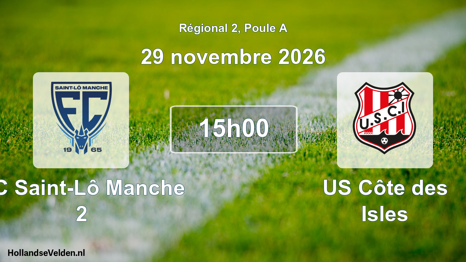 Scheduled Match: FC Saint-Lô Manche 2 - US Côte des Isles (29 November 2026)