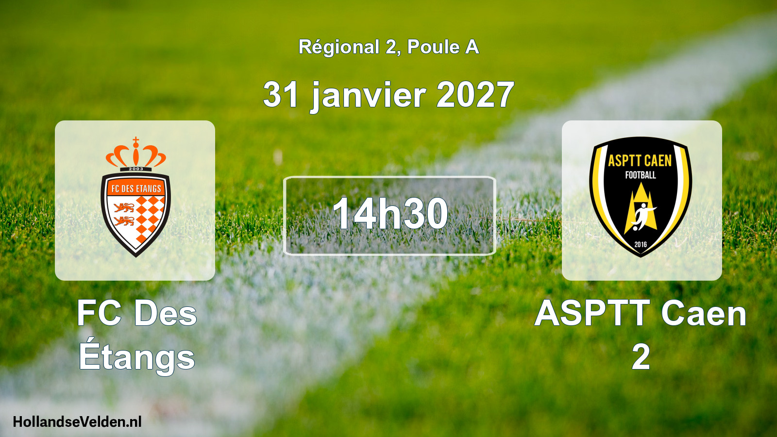 Scheduled Match: FC Des Étangs - ASPTT Caen 2 (31 January 2027)