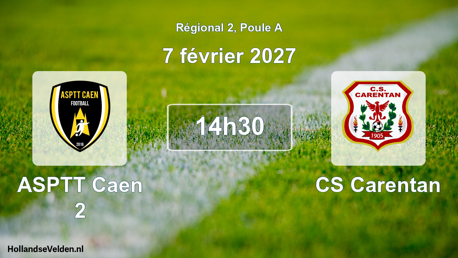 Scheduled Match: ASPTT Caen 2 - CS Carentan (7 February 2027)
