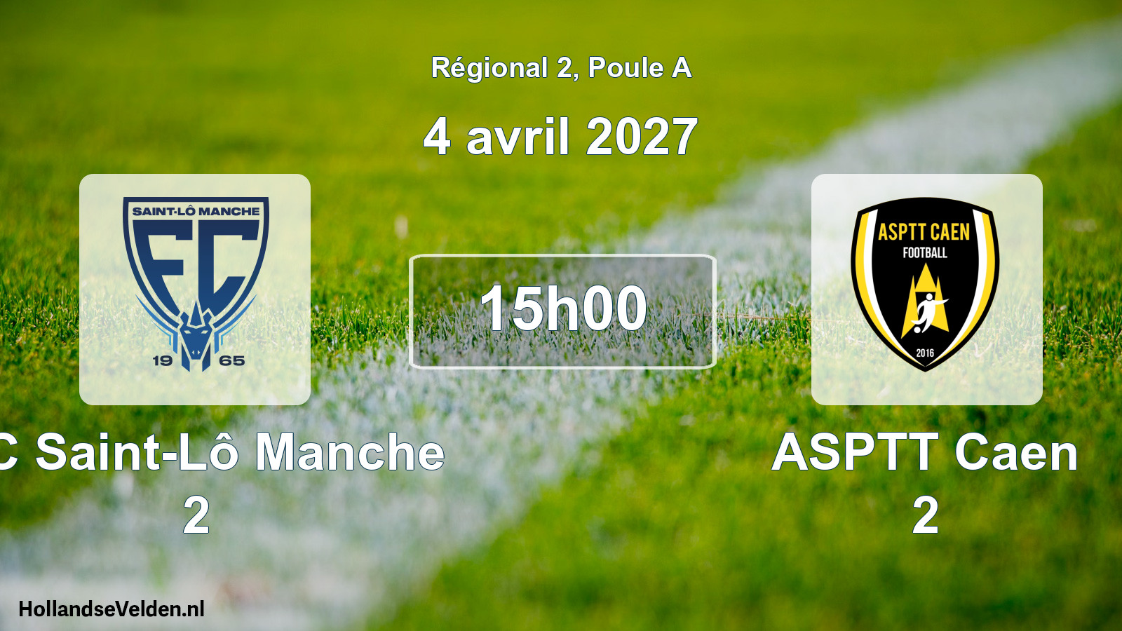 Scheduled Match: FC Saint-Lô Manche 2 - ASPTT Caen 2 (4 April 2027)