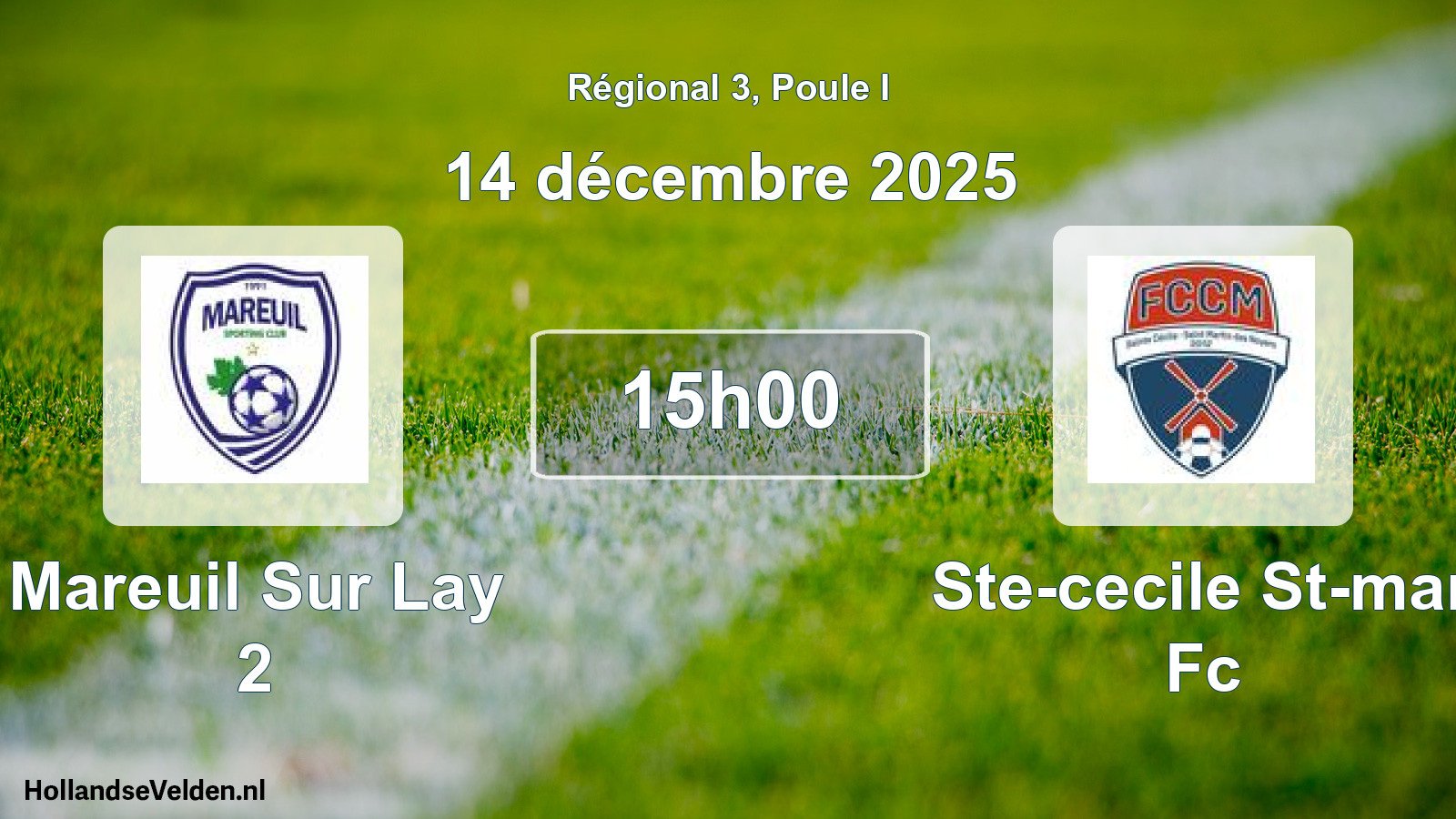 Geplande wedstrijd: Mareuil Sur Lay 2 - Ste-cecile St-mar Fc (14 décembre 2025)