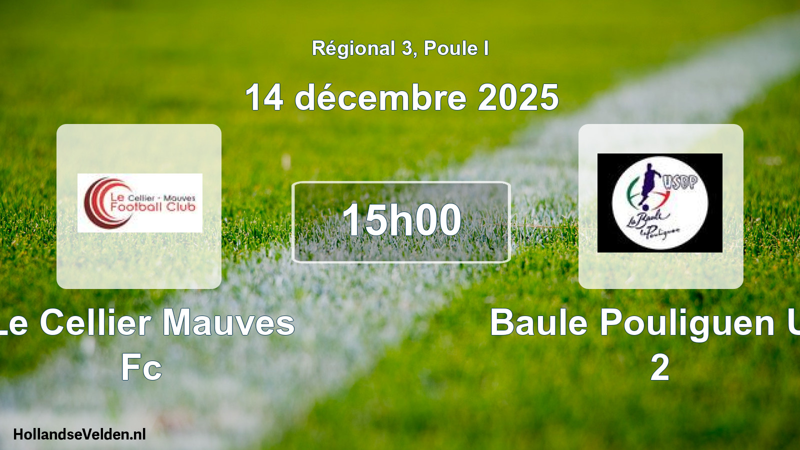 Scheduled Match: Le Cellier Mauves Fc - Baule Pouliguen Us 2 (14 December 2025)