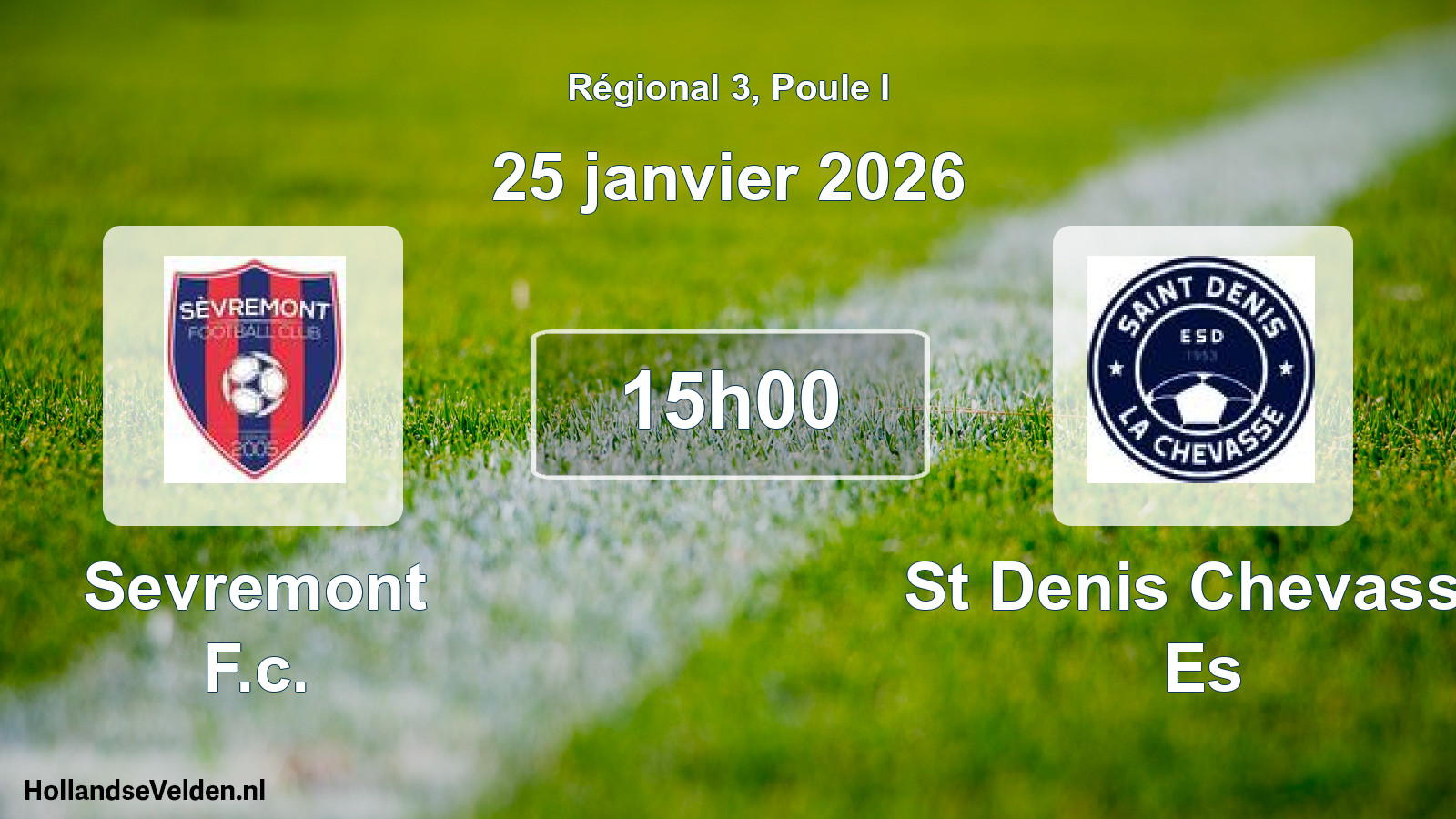 Geplande wedstrijd: Sevremont F.c. - St Denis Chevasse Es (25 januari 2026)