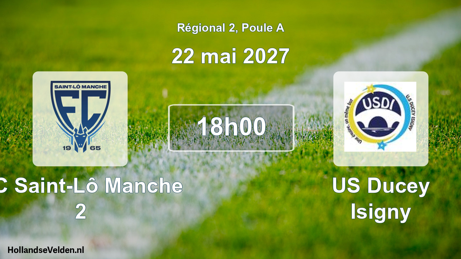 Match programmé: FC Saint-Lô Manche 2 - US Ducey Isigny (22 mai 2027)