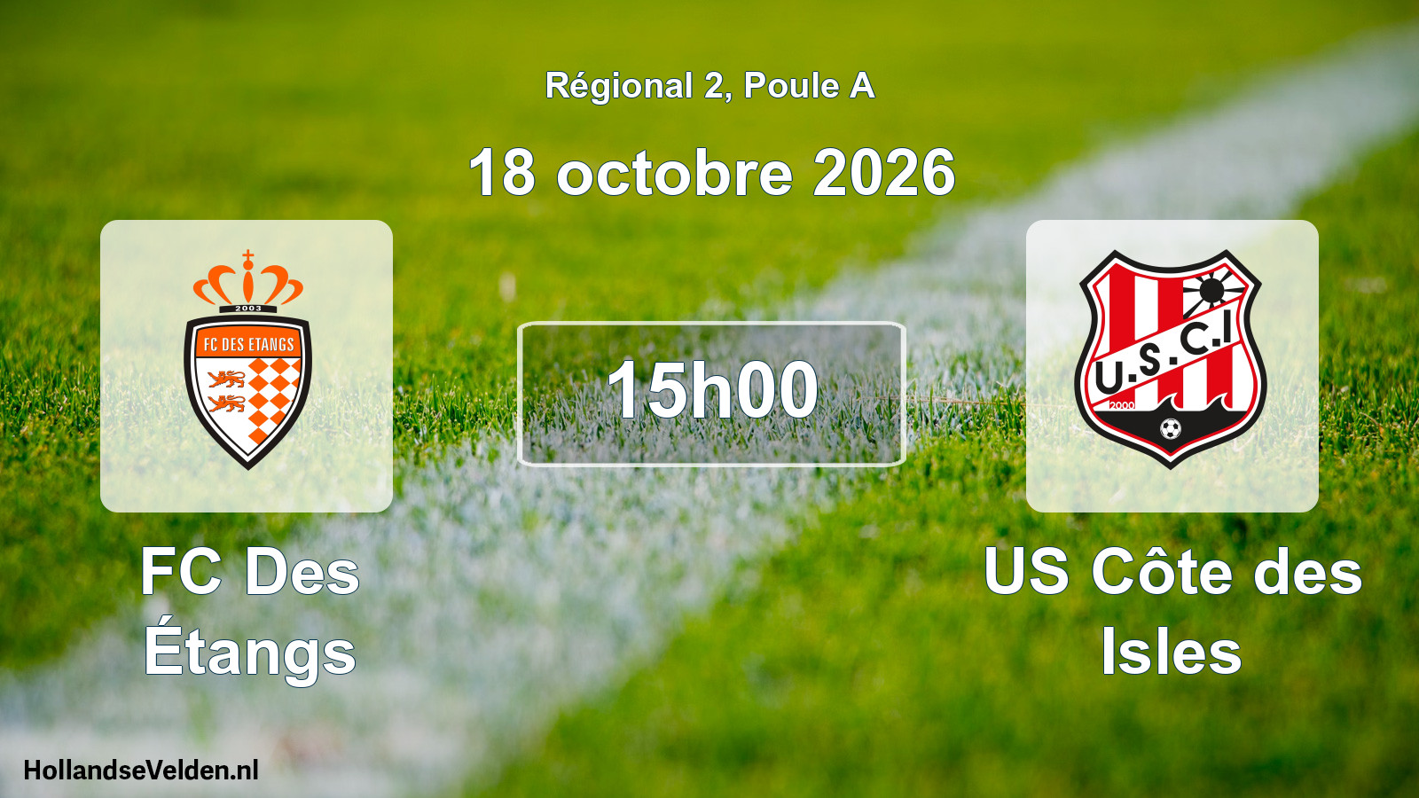Scheduled Match: FC Des Étangs - US Côte des Isles (18 October 2026)