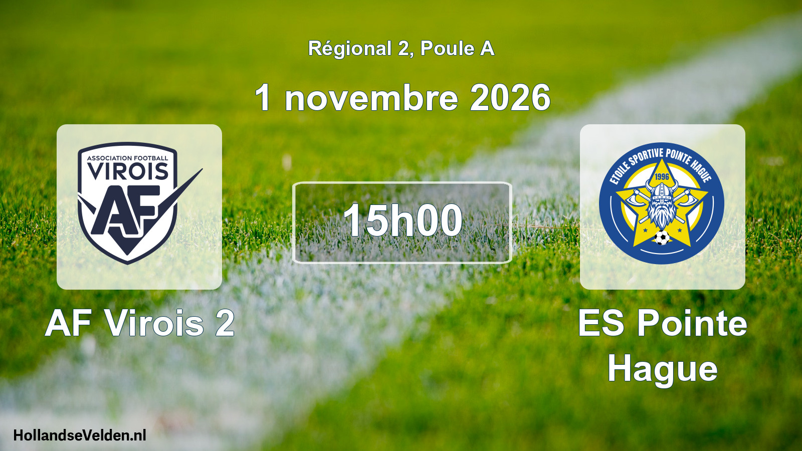 Scheduled Match: AF Virois 2 - ES Pointe Hague (1 November 2026)