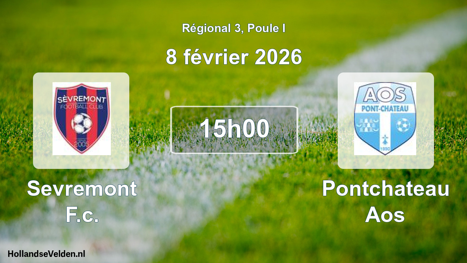 Geplande wedstrijd: Sevremont F.c. - Pontchateau Aos (8 februari 2026)