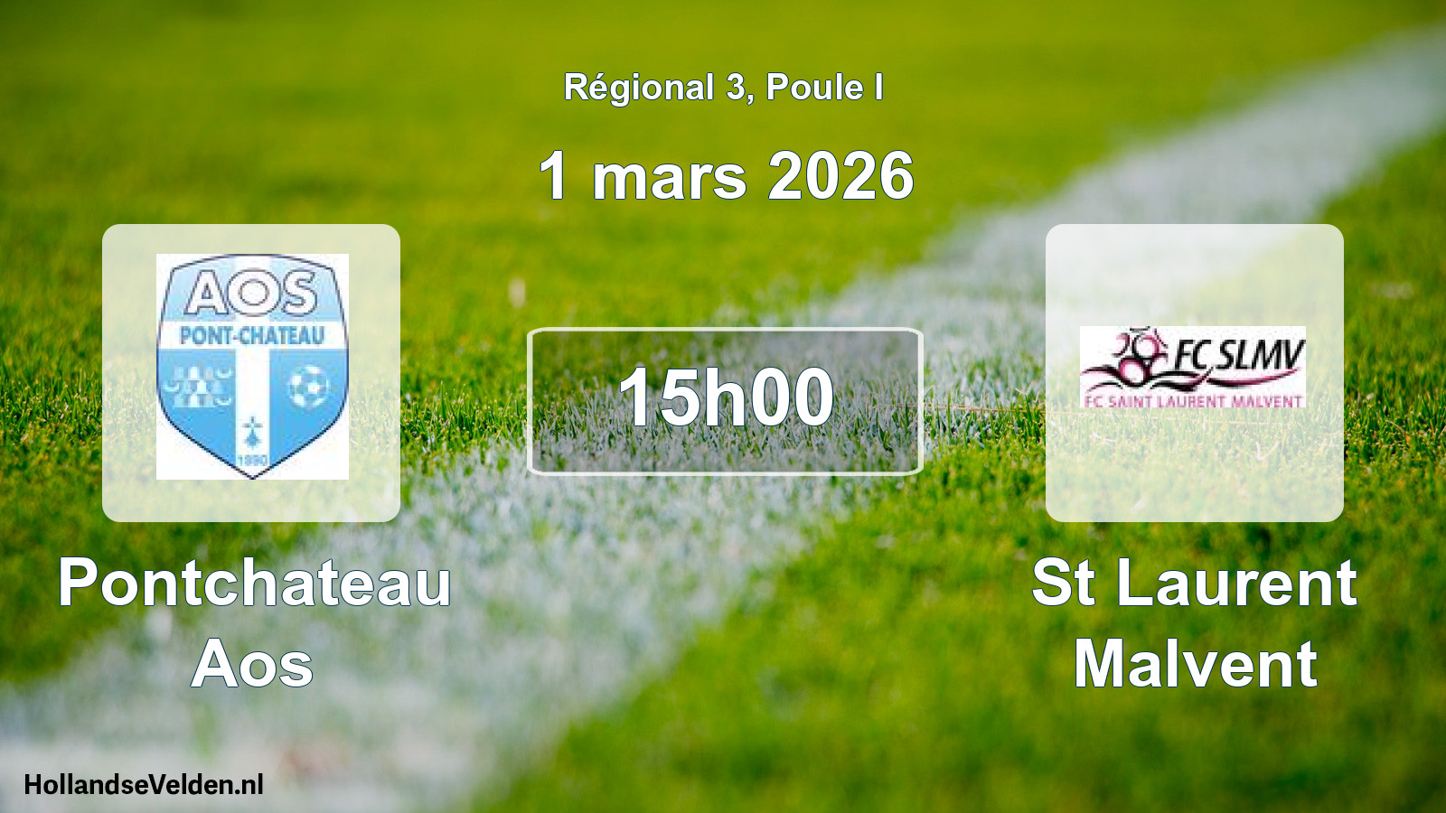 Geplande wedstrijd: Pontchateau Aos - St Laurent Malvent (1 mars 2026)