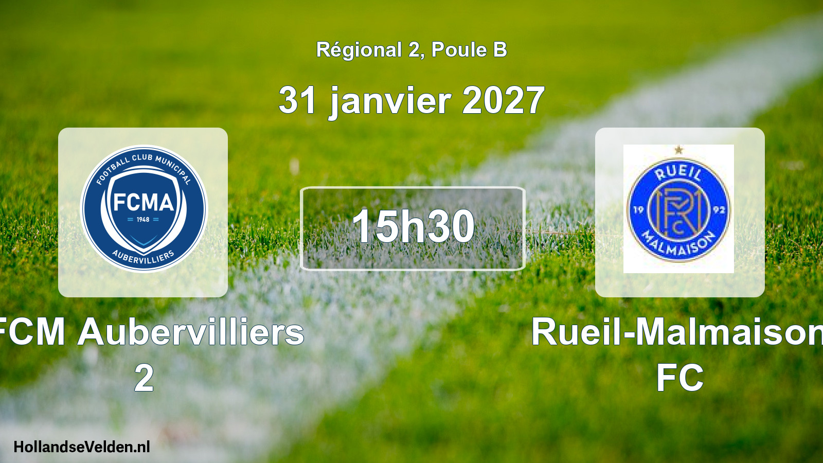 Scheduled Match: FCM Aubervilliers 2 - Rueil-Malmaison FC (31 January 2027)