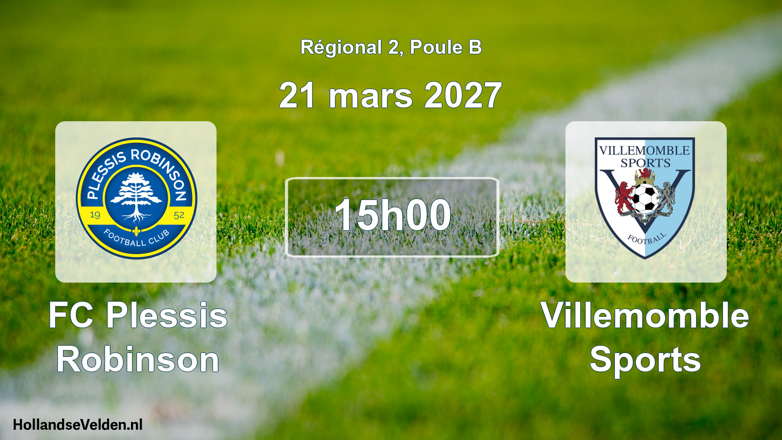 Scheduled Match: FC Plessis Robinson - Villemomble Sports (21 March 2027)