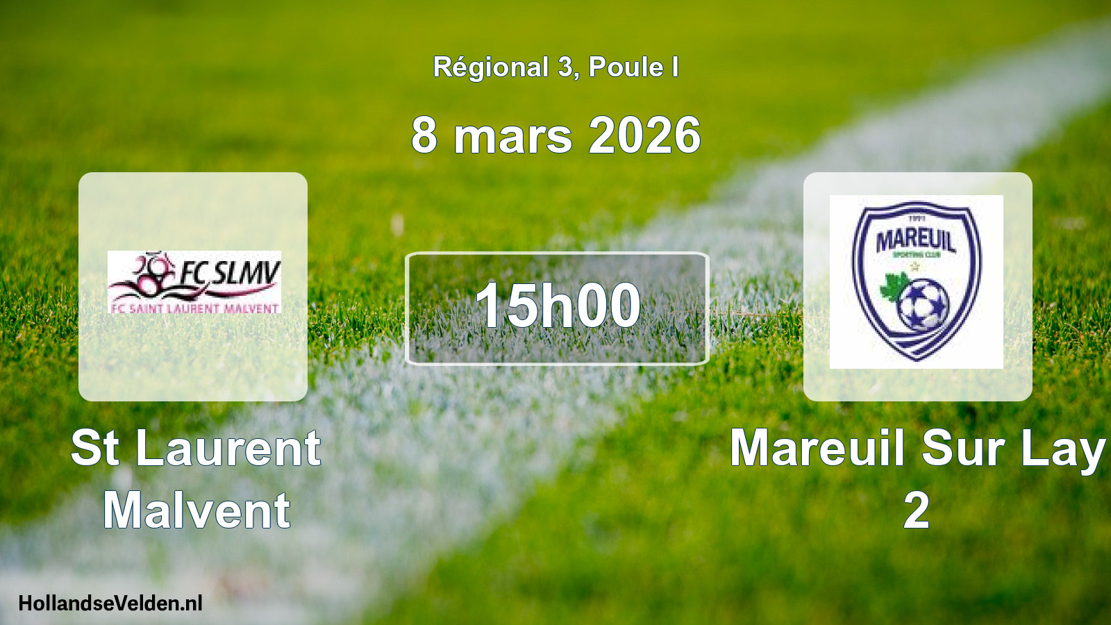 Geplande wedstrijd: St Laurent Malvent - Mareuil Sur Lay 2 (8 mars 2026)