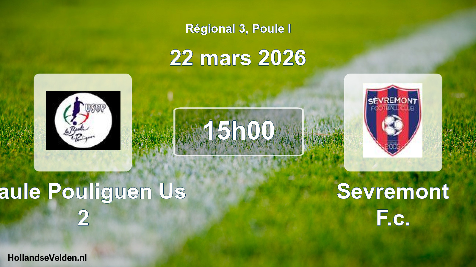 Geplande wedstrijd: Baule Pouliguen Us 2 - Sevremont F.c. (22 mars 2026)