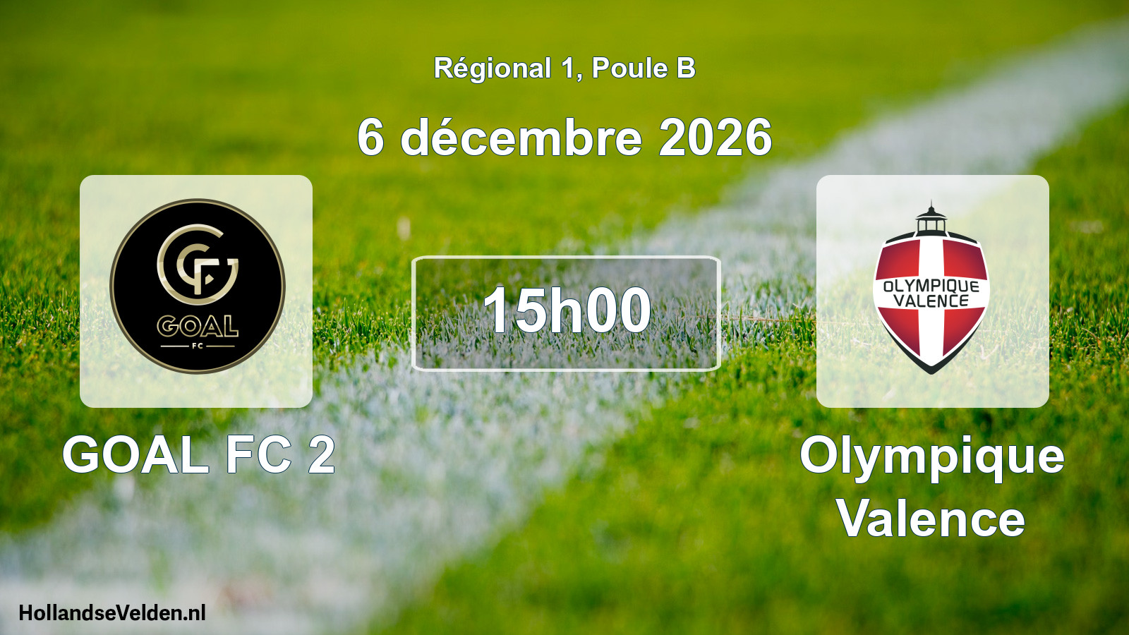 Scheduled Match: GOAL FC 2 - Olympique Valence (6 December 2026)
