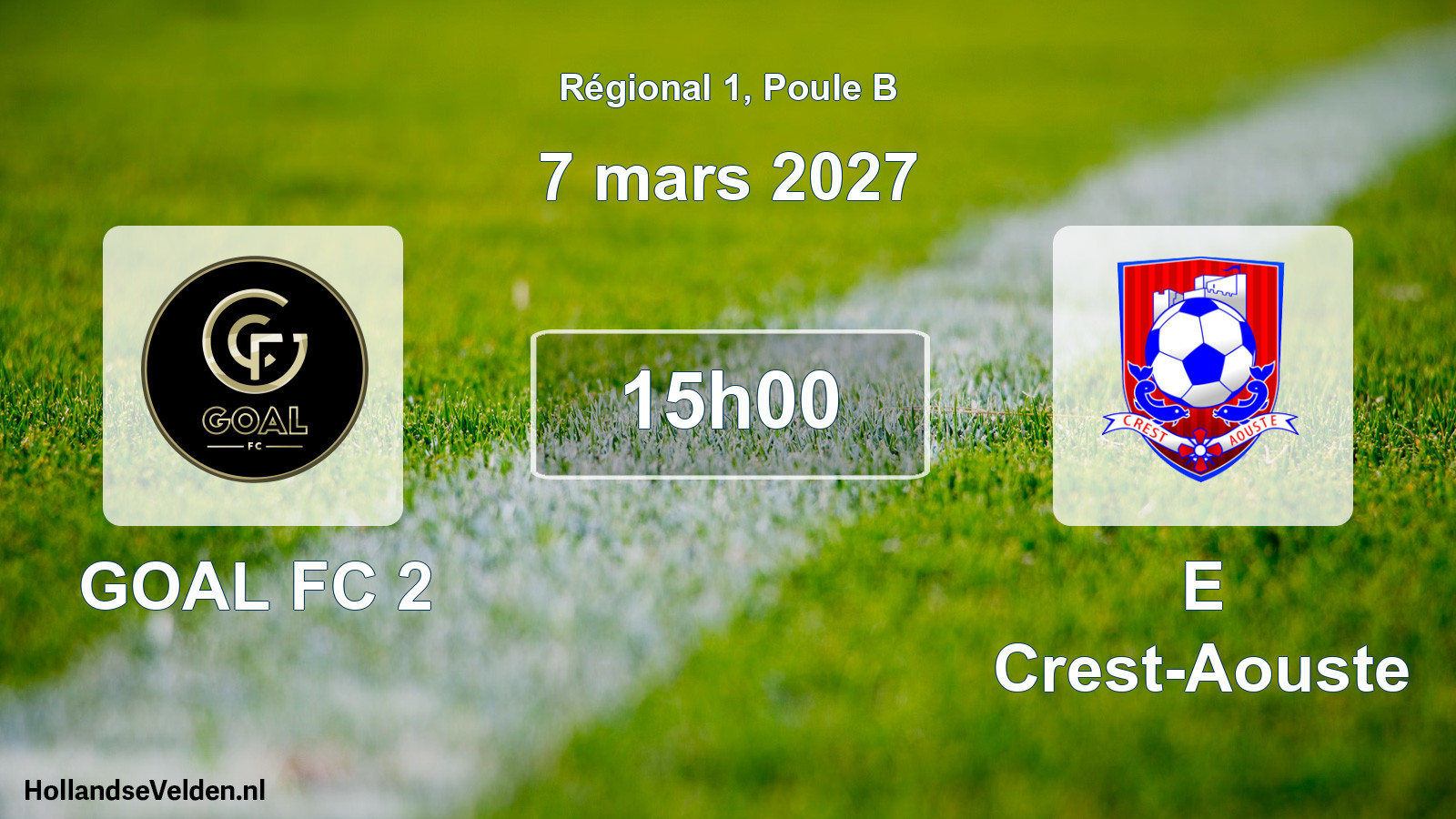 Match programmé: GOAL FC 2 - E Crest-Aouste (7 mars 2027)