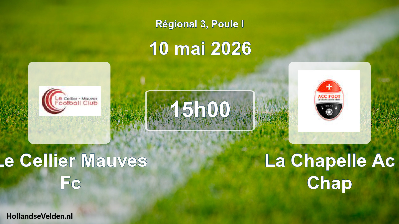 Geplande wedstrijd: Le Cellier Mauves Fc - La Chapelle Ac Chap (10 mai 2026)
