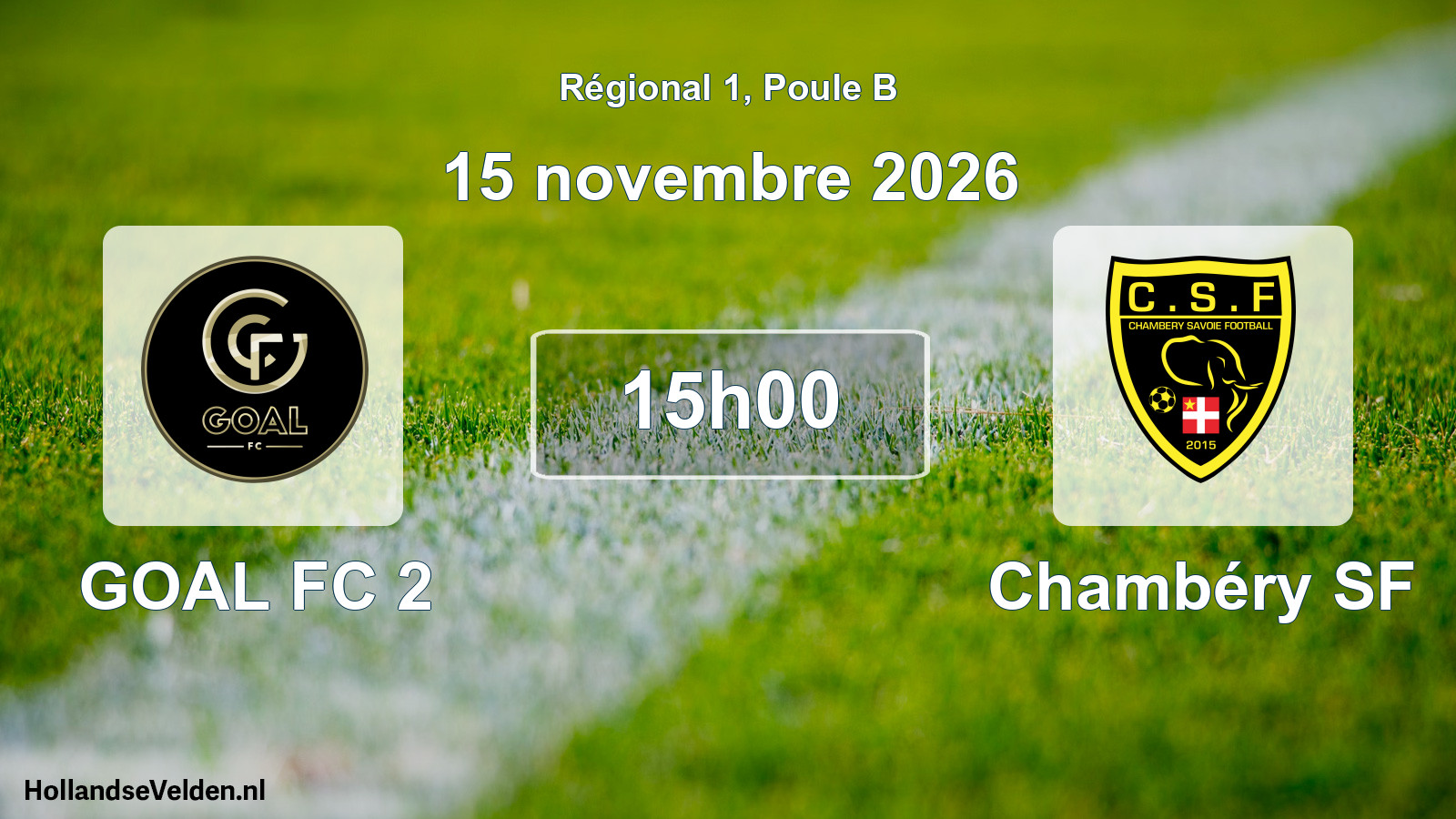 Scheduled Match: GOAL FC 2 - Chambéry SF (15 November 2026)