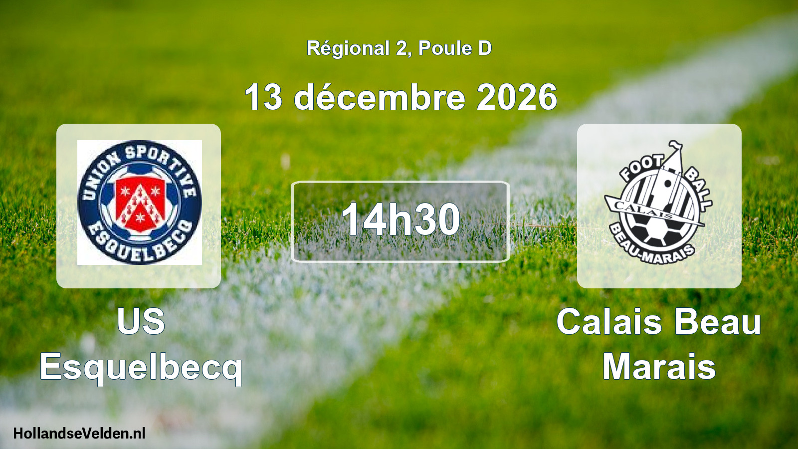Scheduled Match: US Esquelbecq - Calais Beau Marais (13 December 2026)