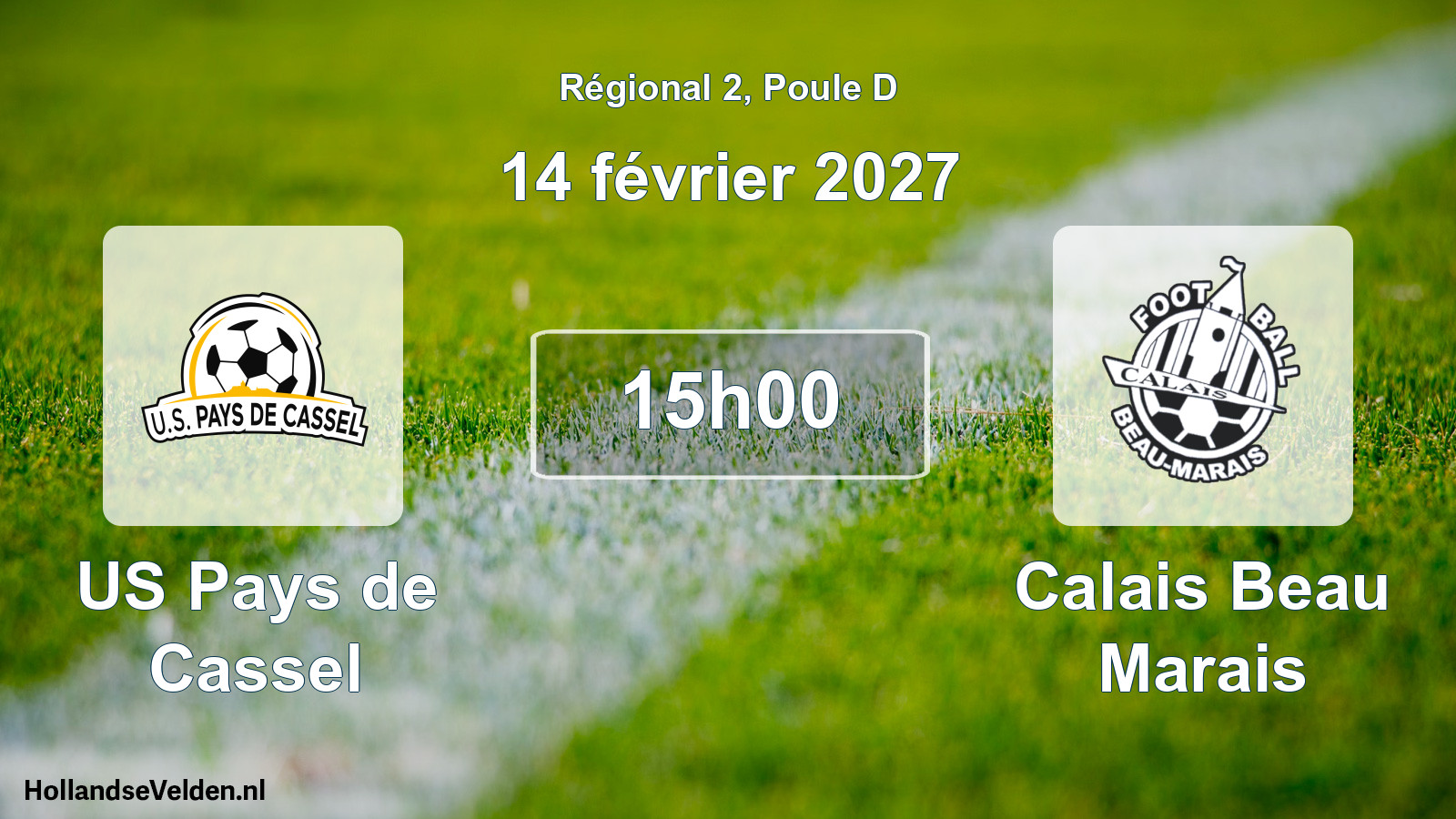 Scheduled Match: US Pays de Cassel - Calais Beau Marais (14 February 2027)